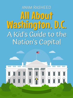 cover image of All About Washington, D.C.